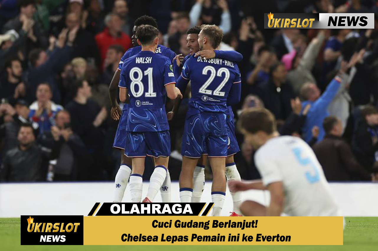 Cuci Gudang Berlanjut! Chelsea Lepas Pemain ini ke Everton