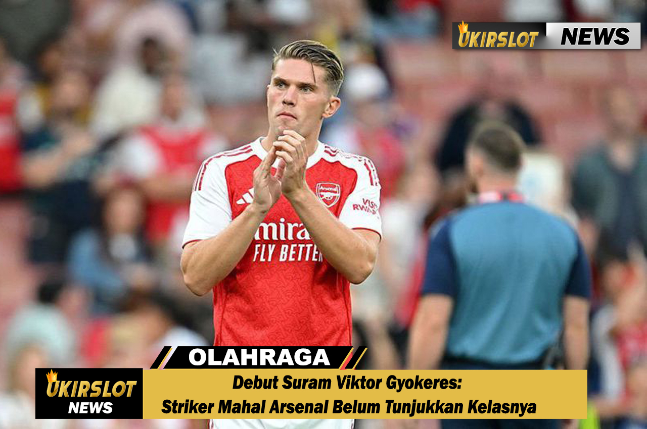 Debut Suram Viktor Gyokeres: Striker Mahal Arsenal Belum Tunjukkan Kelasnya