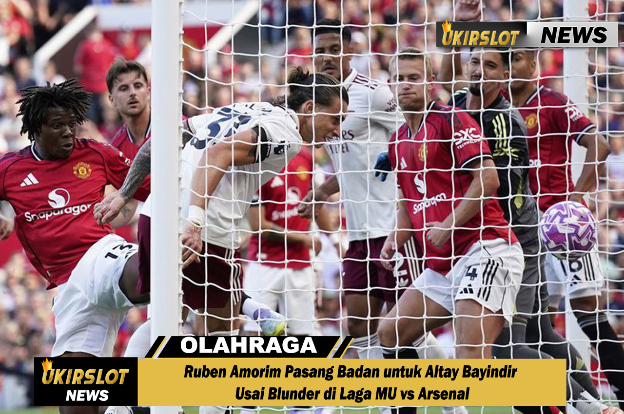 Ruben Amorim Pasang Badan untuk Altay Bayindir Usai Blunder di Laga MU vs Arsenal