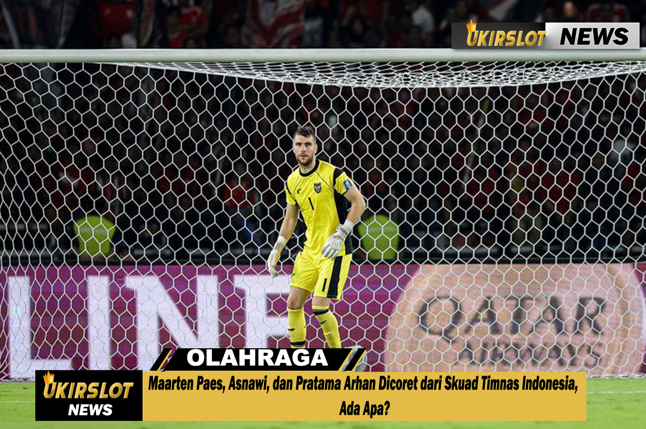 Maarten Paes, Asnawi, dan Pratama Arhan Dicoret dari Skuad Timnas Indonesia, Ada Apa?