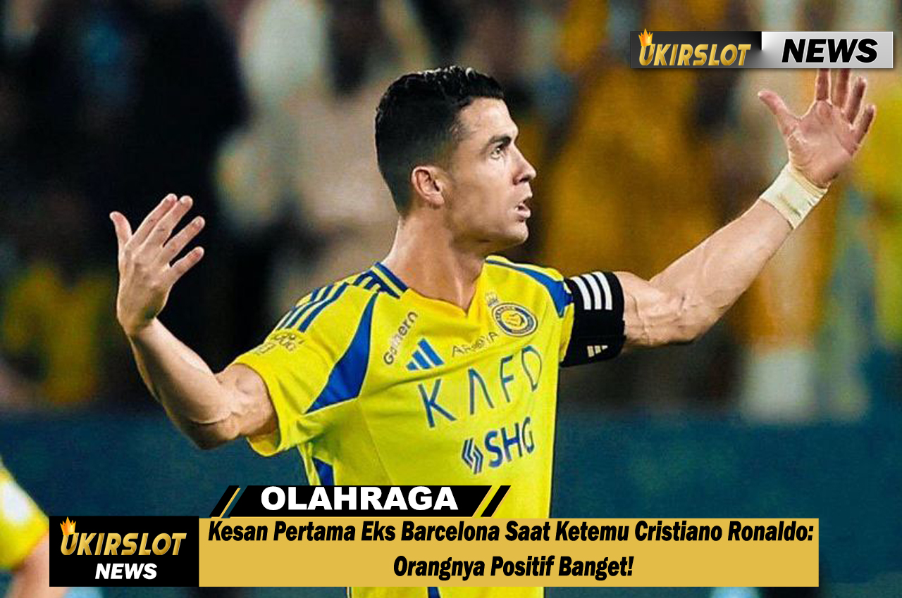 Kesan Pertama Eks Barcelona Saat Ketemu Cristiano Ronaldo: Orangnya Positif Banget!