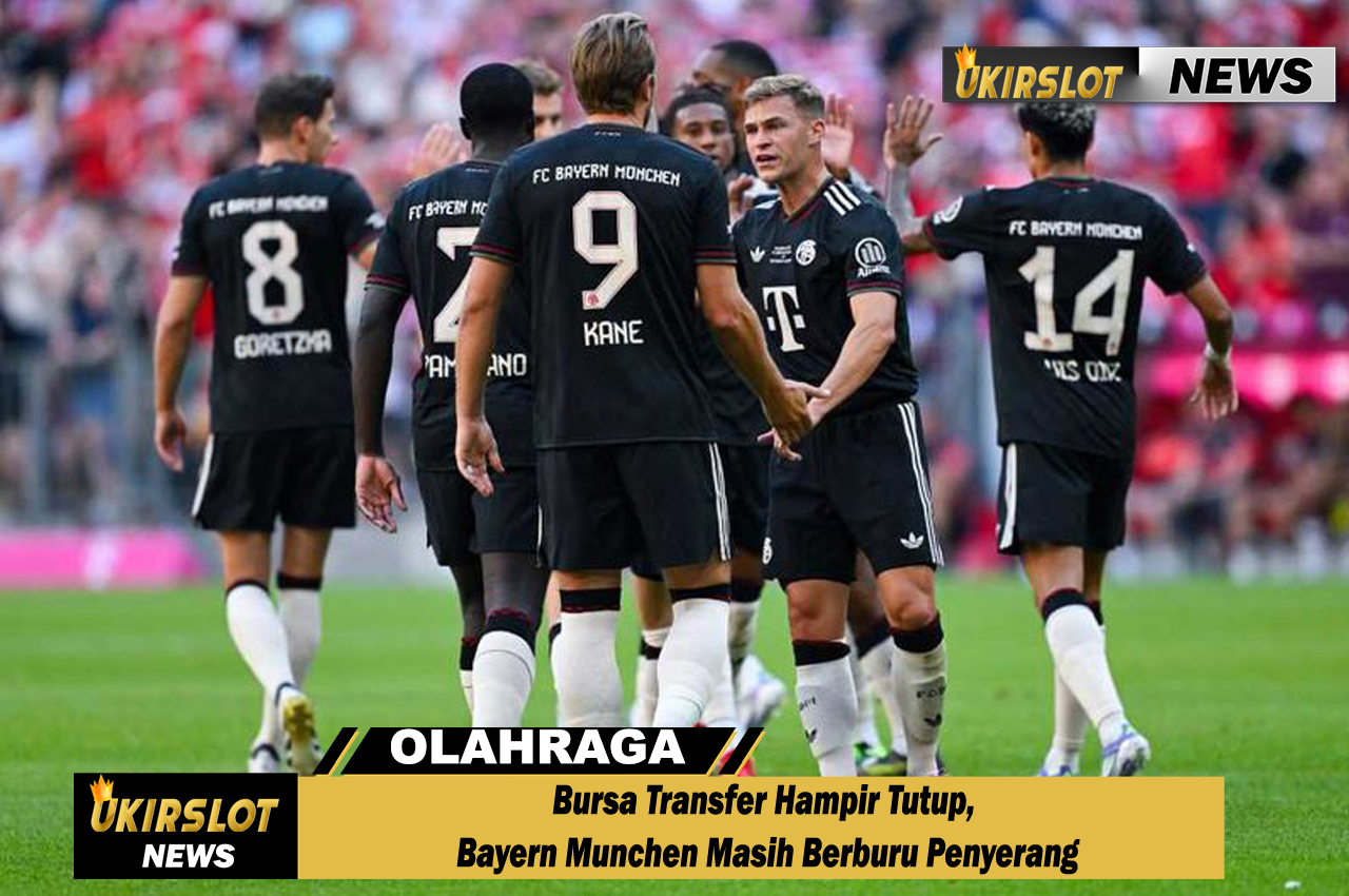 Bursa Transfer Hampir Tutup, Bayern Munchen Masih Berburu Penyerang