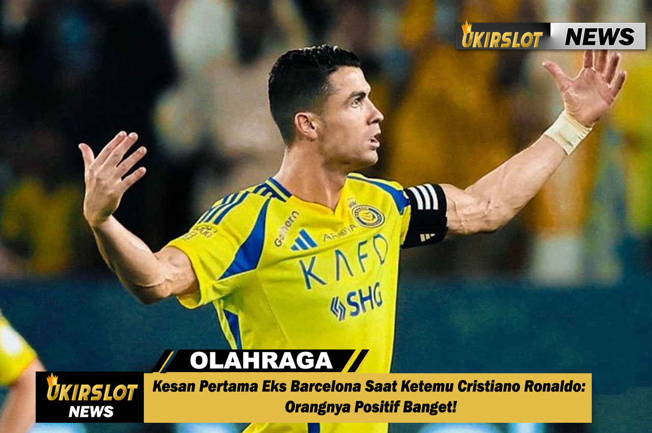 Kesan Pertama Eks Barcelona Saat Ketemu Cristiano Ronaldo: Orangnya Positif Banget!