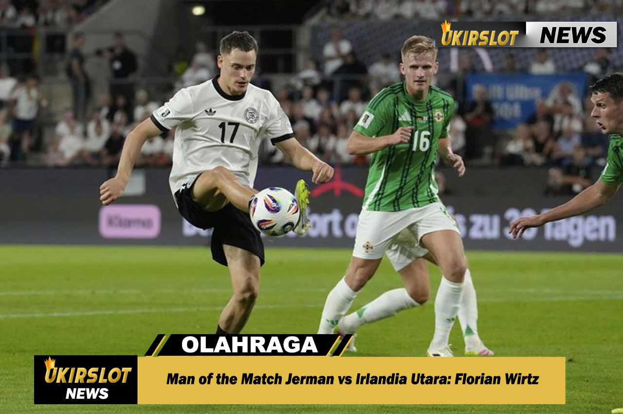Man of the Match Jerman vs Irlandia Utara: Florian Wirtz