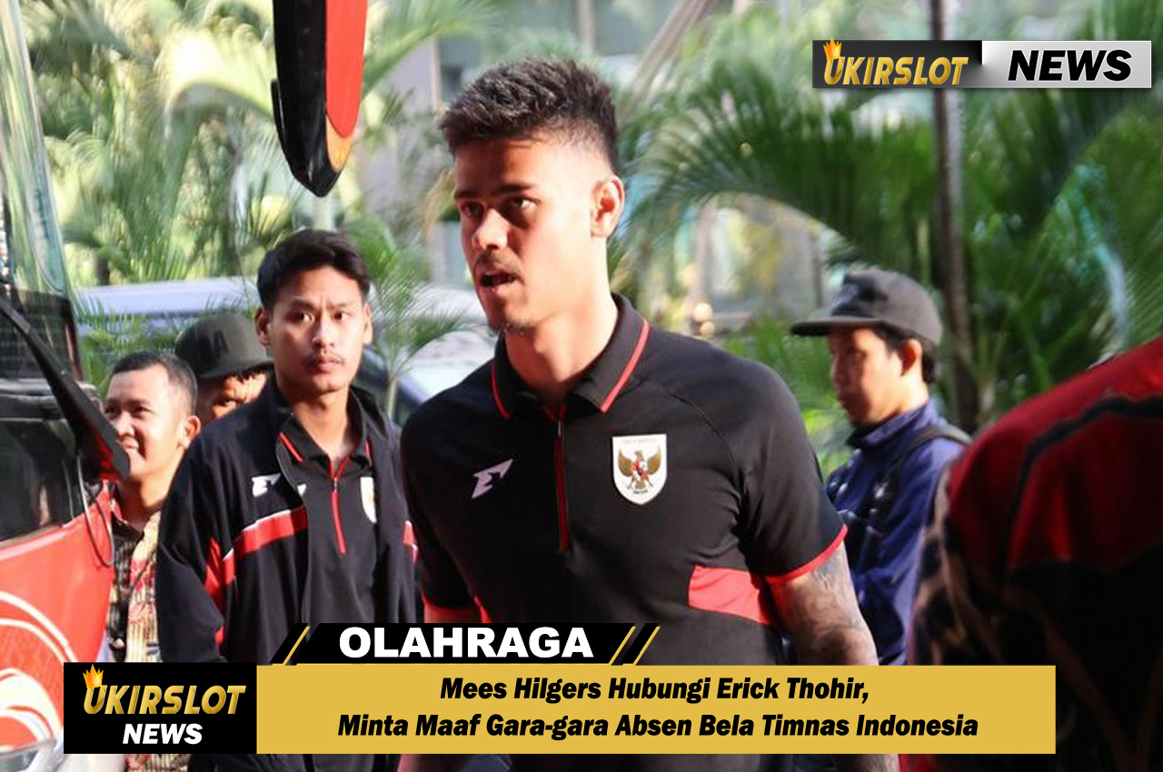 Mees Hilgers Hubungi Erick Thohir, Minta Maaf Gara-gara Absen Bela Timnas Indonesia